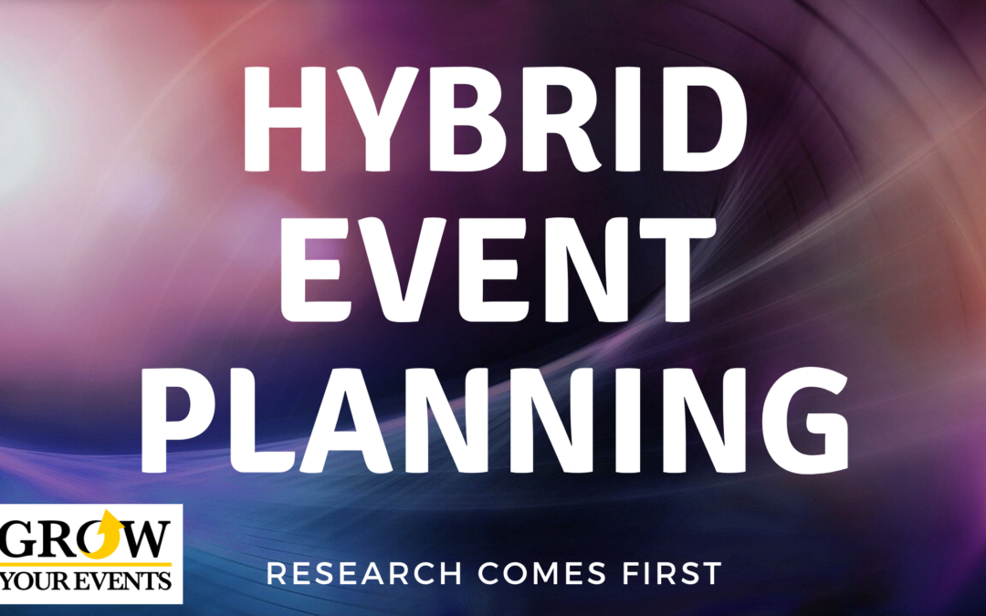 Hybrid Event Planning: Research Comes First